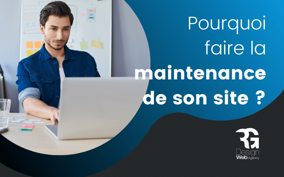 Pourquoi faire de la maintenance sur son site ?