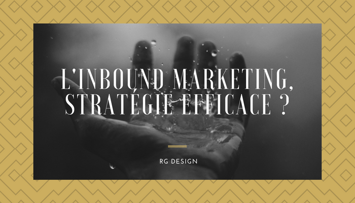 L’inbound marketing pour attirer de nouveaux clients !