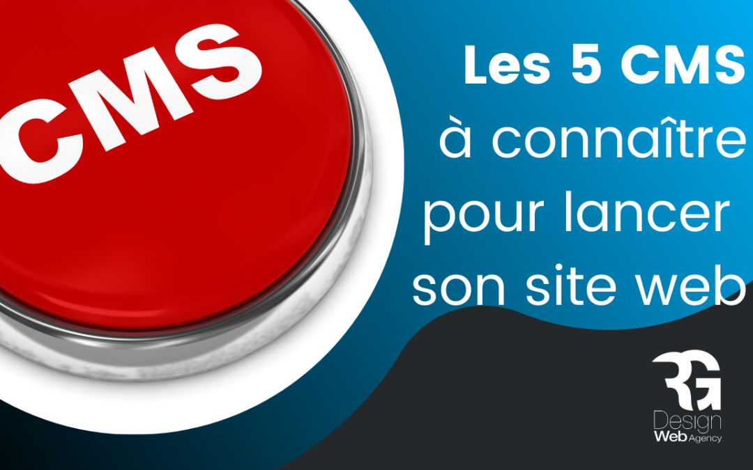 Les 5 logiciels CMS à connaitre pour créer son Ecommerce