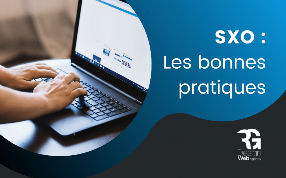 Le SXO, quelles sont les bonnes pratiques pour le futur du SEO ?