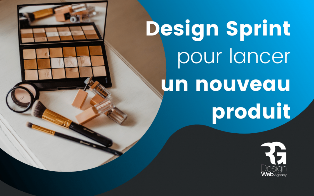 Comment lancer un nouveau produit en 5 jours avec la méthode design sprint ?