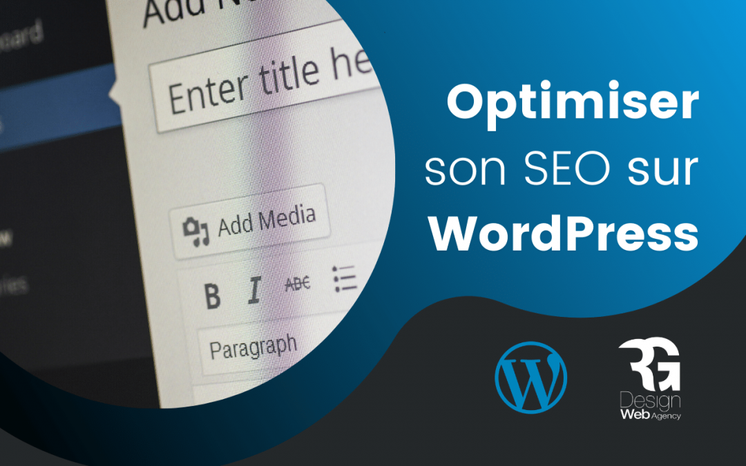 Comment optimiser votre SEO sur WordPress ?