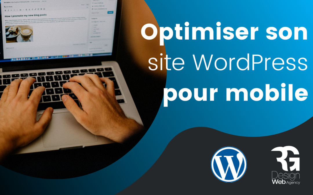 Comment optimiser son site WordPress pour mobile ?