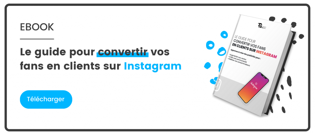 Ebook : le guide pour convertir vos fans en clients sur Instagram