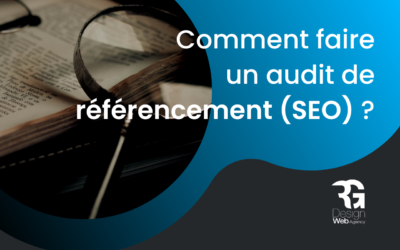 Comment faire un audit de référencement en 5 étapes (SEO) ?