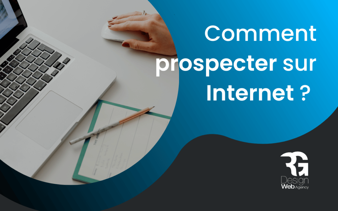 Comment prospecter sur internet en 2023 ?