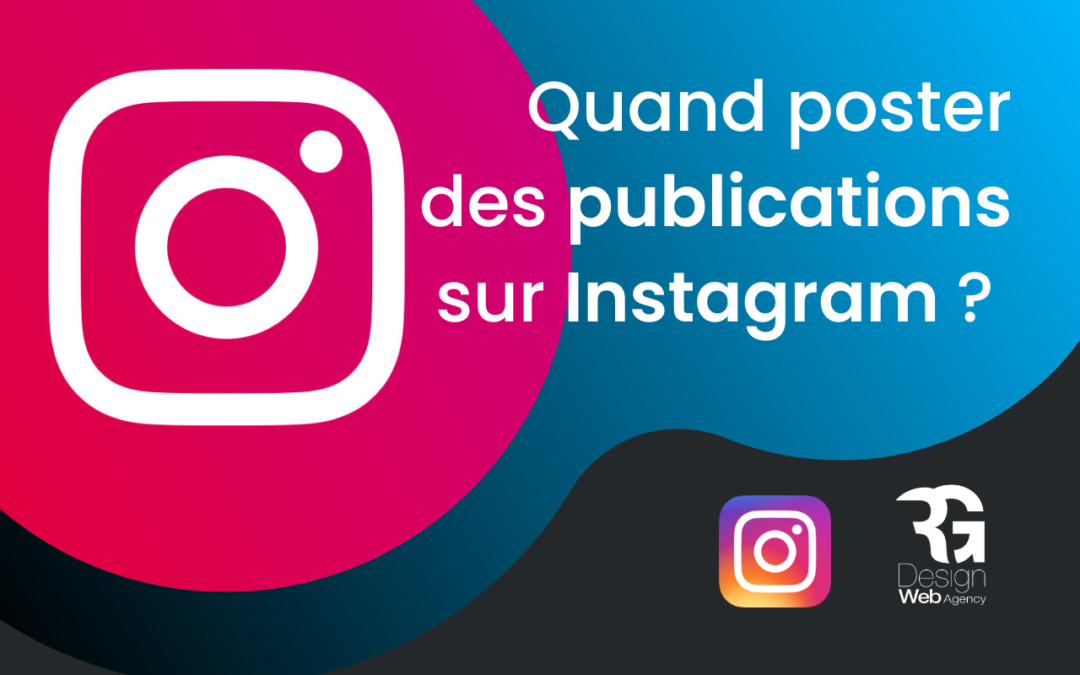 Quand poster sur Instagram ? – Mise à jour 2023