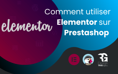 Comment créer et modifier des pages sur Prestashop avec Elementor ?