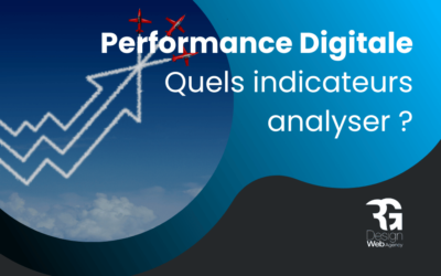 Performance digitale : quels indicateurs mesurer ?